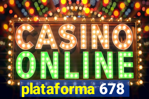 plataforma 678